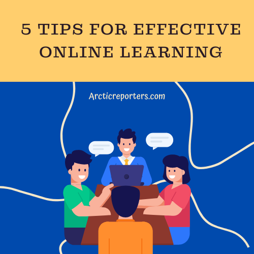 5 Tips for Effective Online Learning
